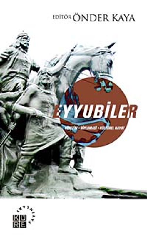 Eyyubiler & Yönetim - Diplomasi - Kültürel Hayat