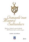 Osmanlı'nın Manevi Sultanları