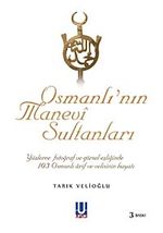 Osmanlı'nın Manevi Sultanları