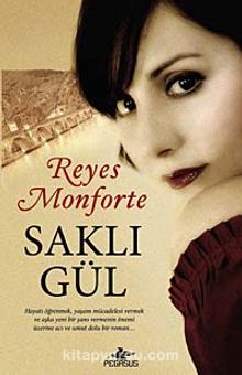 Saklı Gül - Reyes Monforte