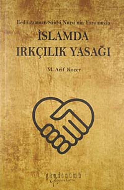 Bediüzzaman Said-i Nursi'nin Yorumuyla İslamda Irkçılık Yasağı