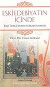 Eski Edebiyatın İçinde & Eski Türk Edebiyatı Araştırmaları