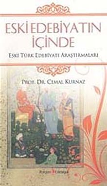 Eski Edebiyatın İçinde & Eski Türk Edebiyatı Araştırmaları