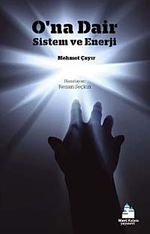 O'na Dair & Sistem ve Enerji