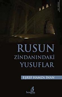 Rusun Zindanındaki Yusuflar