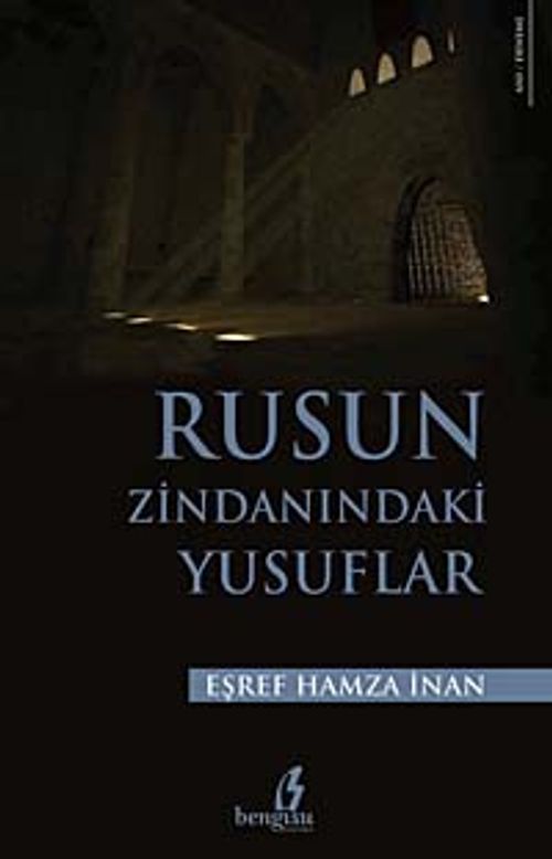 Rusun Zindanındaki Yusuflar