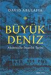 B&uuml;y&uuml;k Deniz & Akdeniz'de İnsanlık Tarihi