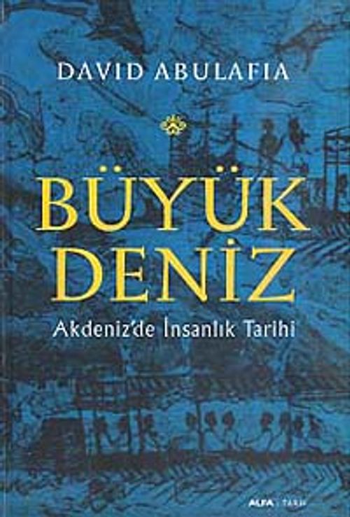 Büyük Deniz & Akdeniz'de İnsanlık Tarihi