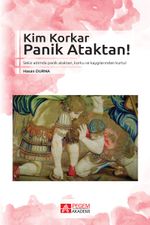 Kim Korkar Panik Ataktan!