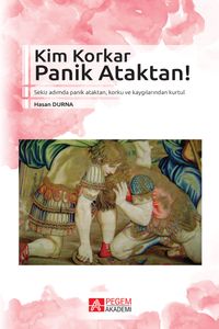 Kim Korkar Panik Ataktan!