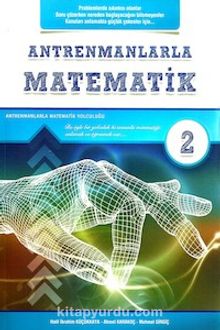 Antrenmanlarla Matematik 2. Kitap - Halil İbrahim Küçükkaya