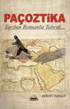 Pa&ccedil;oztika & Tarihin Romanla Tahrifi