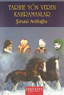 Tarihe Yön Veren Kahramanlar