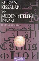 Kur'an Kıssaları ve Medeniyetlerin İnşası