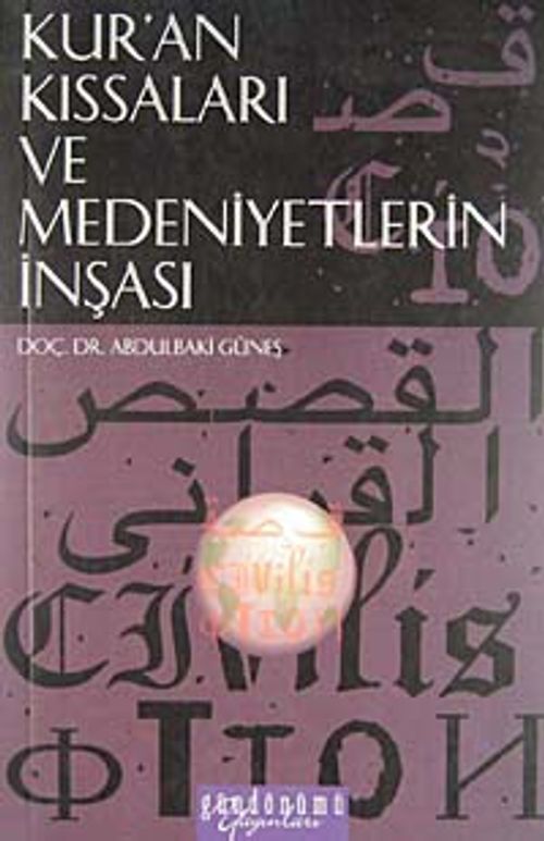 Kur'an Kıssaları ve Medeniyetlerin İnşası