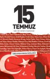 15 Temmuz & Bir Devrimin Eşiğinde