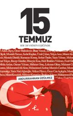 15 Temmuz & Bir Devrimin Eşiğinde