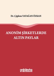 Anonim Şirketlerde Altın Paylar