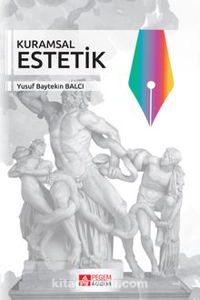Kuramsal Estetik - Yusuf Baytekin Balcı