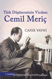 Türk Düşüncesinin Vicdanı Cemil Meriç - Cafer Vayni