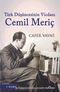 Türk Düşüncesinin Vicdanı Cemil Meriç 
