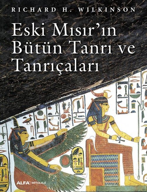 Eski Mısır'ın  Bütün Tanrı ve Tanrıçaları