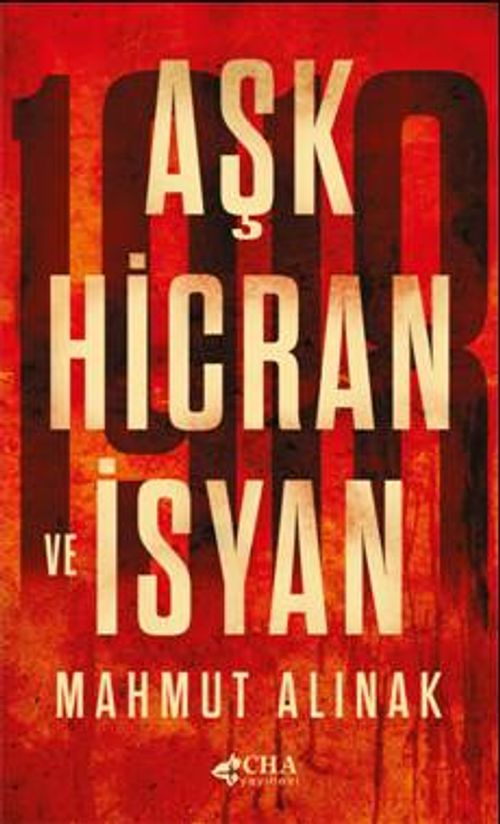 Aşk Hicran ve İsyan