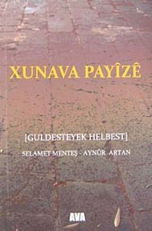 Xunava Payize & Guldesteyek Helbest