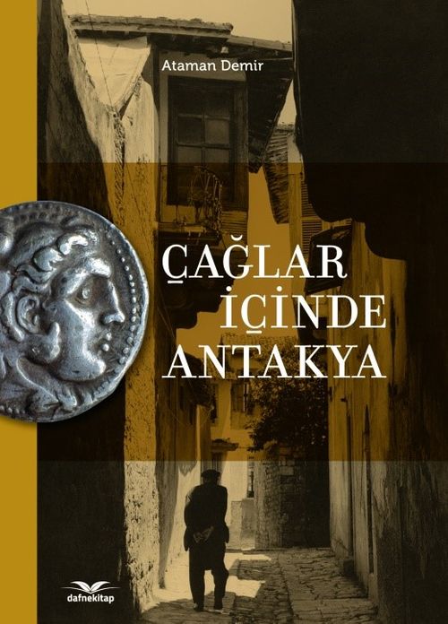 Çağlar İçinde Antakya