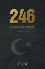 246 & Bir Kurtuluş Destanı