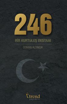 246 & Bir Kurtuluş Destanı