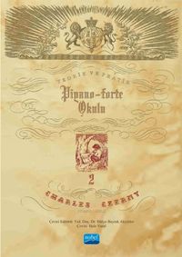 Charles Czerny Piyano Okulu 2 / Teorik ve Pratik Piyano-Forte Okulu 2
