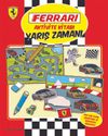 Ferrari Aktivite Kitabı: Yarış Zamanı