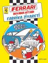 Ferrari Boyama Kitabı: Fabrika Ziyareti