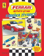 Ferrari Aktivite Kitabı: Fabrika Ziyareti