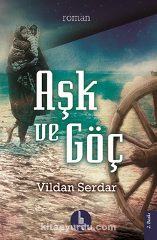 Aşk ve Göç - Vildan Serdar