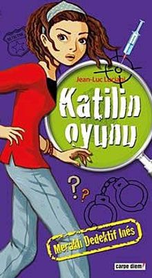 Meraklı Dedektif Ines: Katilin Oyunu