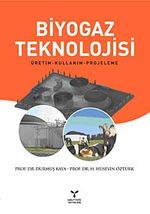 Biyogaz Teknolojisi & Üretim-Kullanım-Projeleme