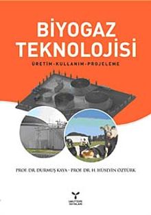 Biyogaz Teknolojisi & Üretim-Kullanım-Projeleme