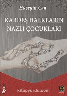 Kardeş Halkların Nazlı Çocukları - Hüseyin Can