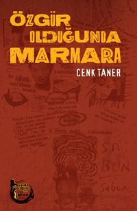 Özgür Olduğunda Marmara
