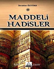 Maddeli Hadisler - İbrahim Öztürk