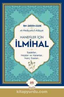 Hanefiler İçin İlmihal - İbn Abidin Zade