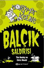 Mortimer Keene / Balçık Saldırısı