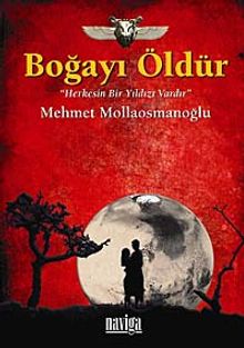 Boğayı Öldür & Herkesin Bir Yıldızı Vardır