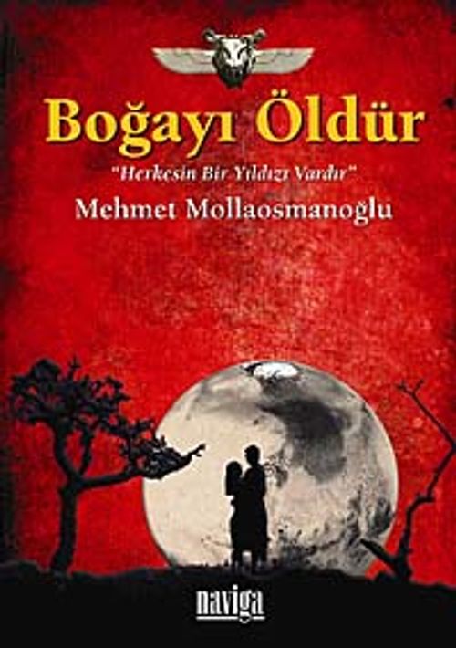 Boğayı Öldür & Herkesin Bir Yıldızı Vardır