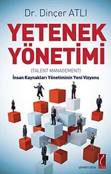 Yetenek Yönetimi & İnsan Kaynakları Yönetiminin Yeni Vizyonu