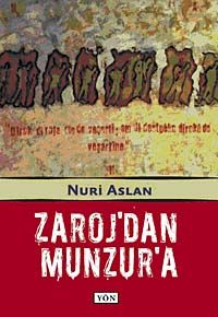 Zaroj'dan Munzur'a