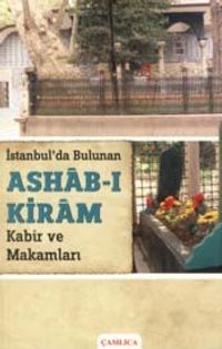İstanbul'da Bulunan Ashab-ı Kiram Kabir ve Makamları