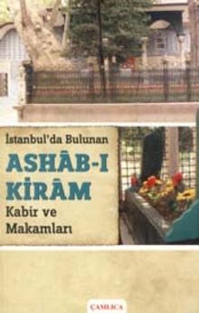 İstanbul'da Bulunan Ashab-ı Kiram Kabir ve Makamları
